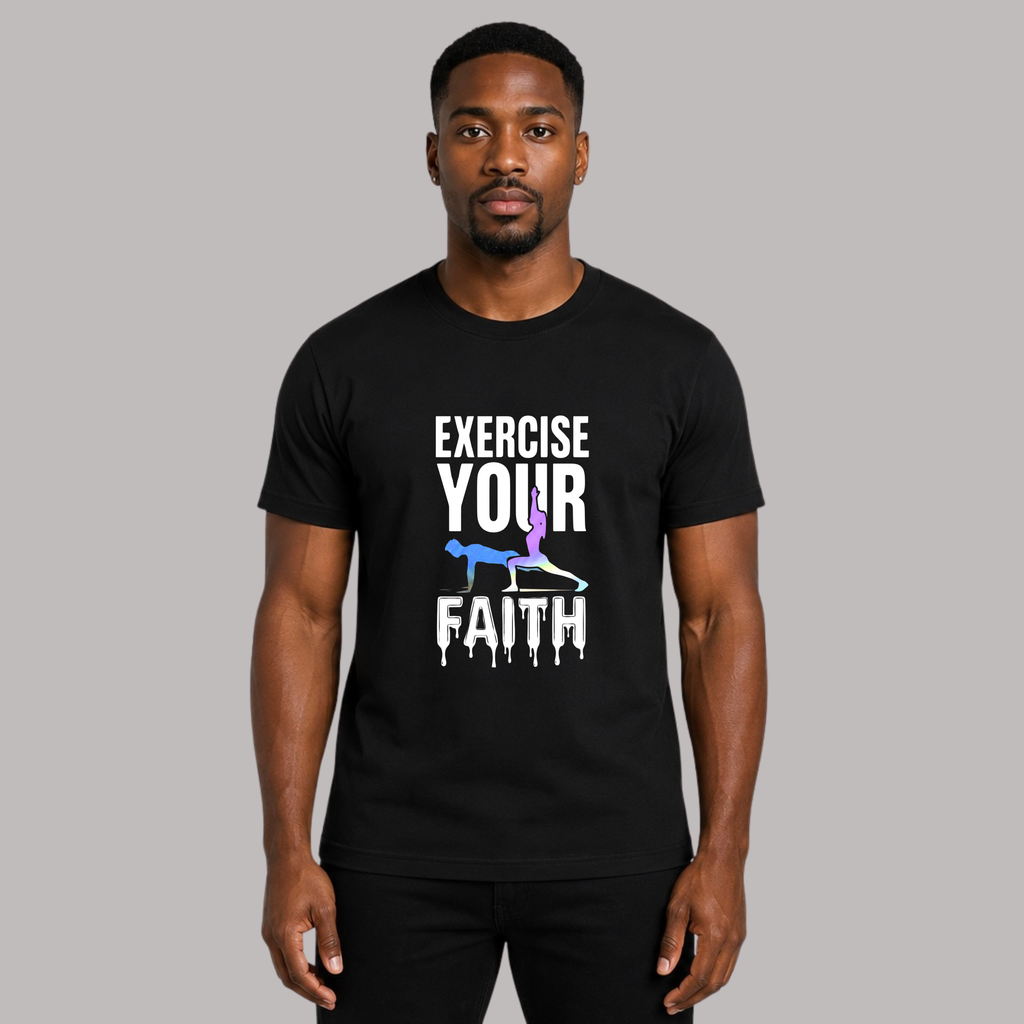 Exercise your faith